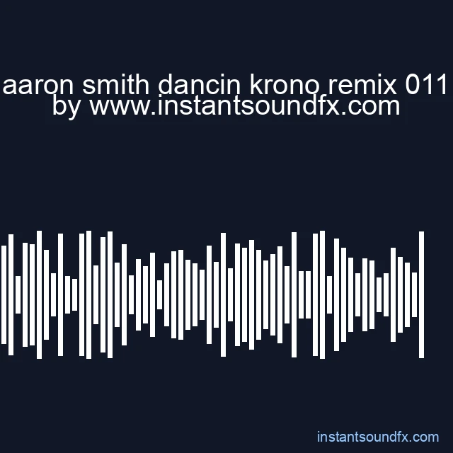 aaron smith dancin krono remix 011 image