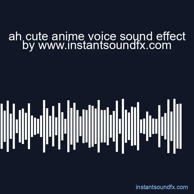 ah cute anime voice sound effect image