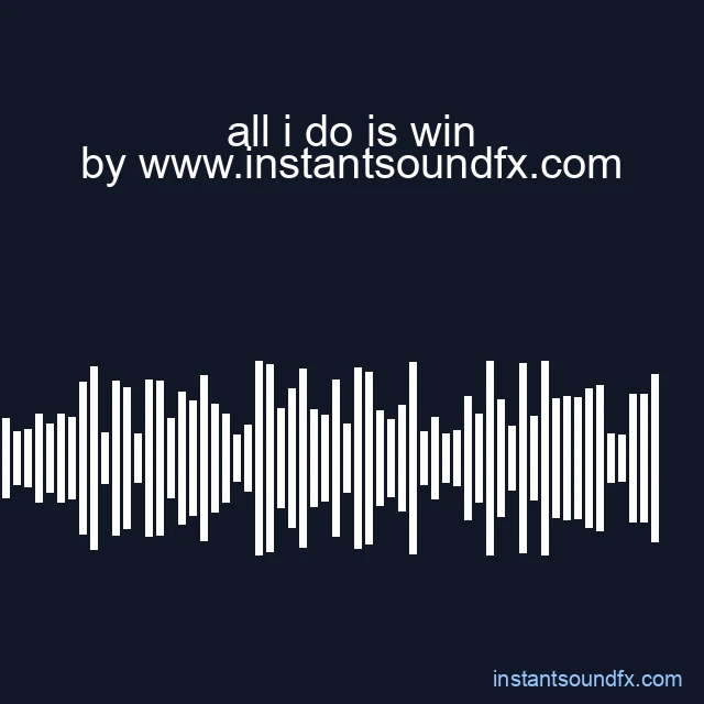 all i do is win image