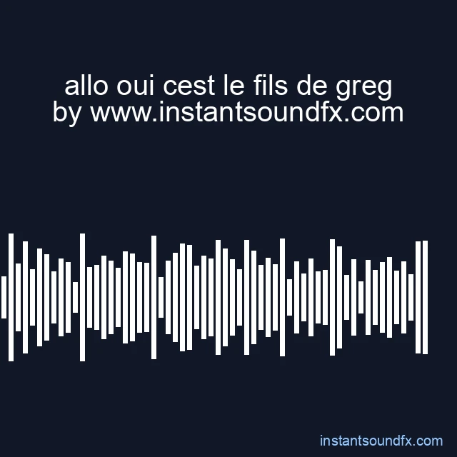 allo oui cest le fils de greg image