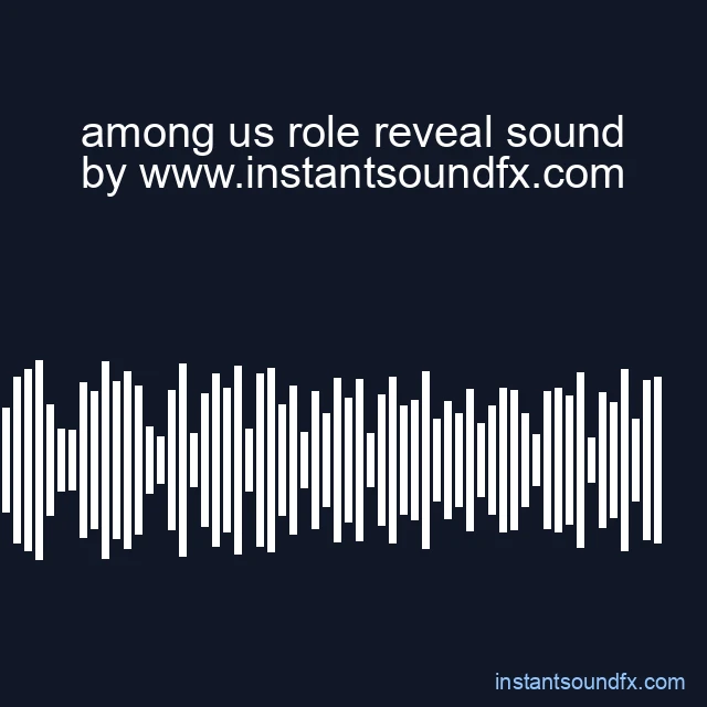 among us role reveal sound image