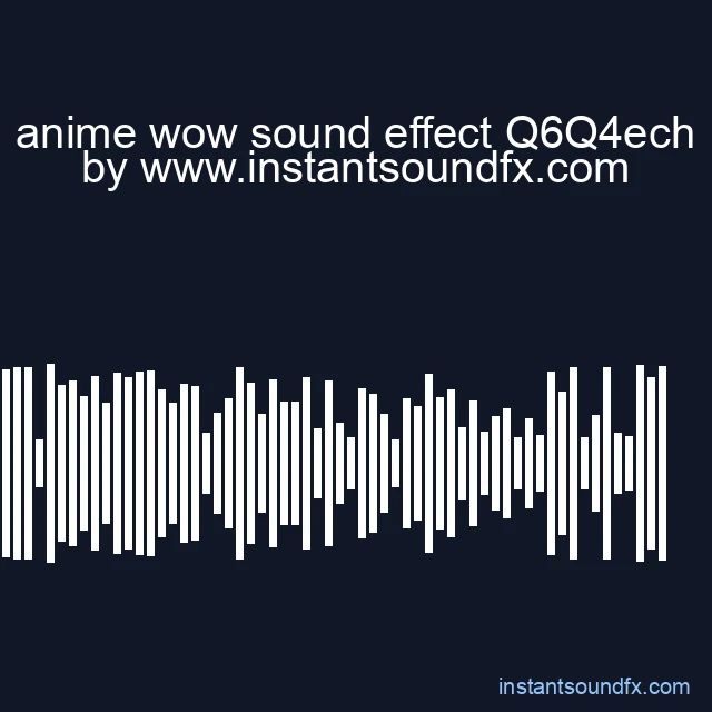 anime wow sound effect Q6Q4ech image