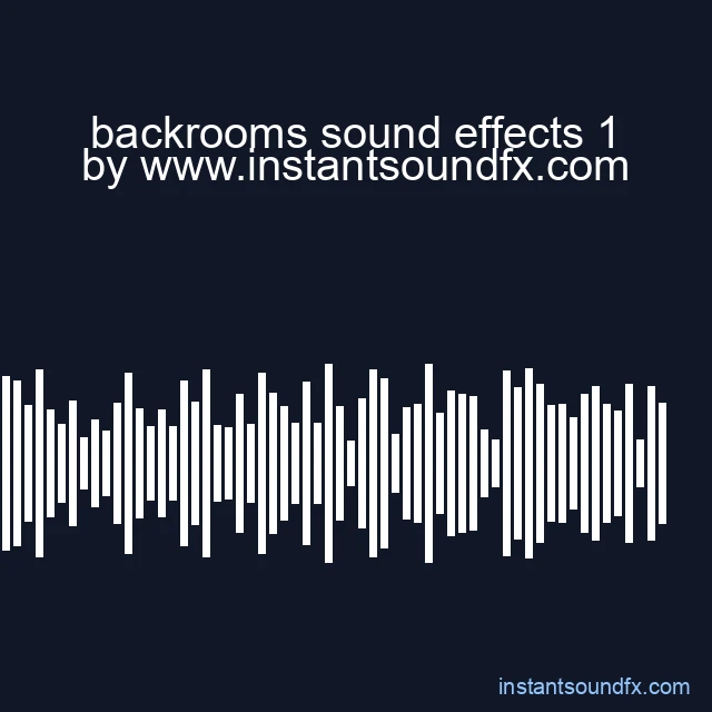backrooms sound effects 1 image