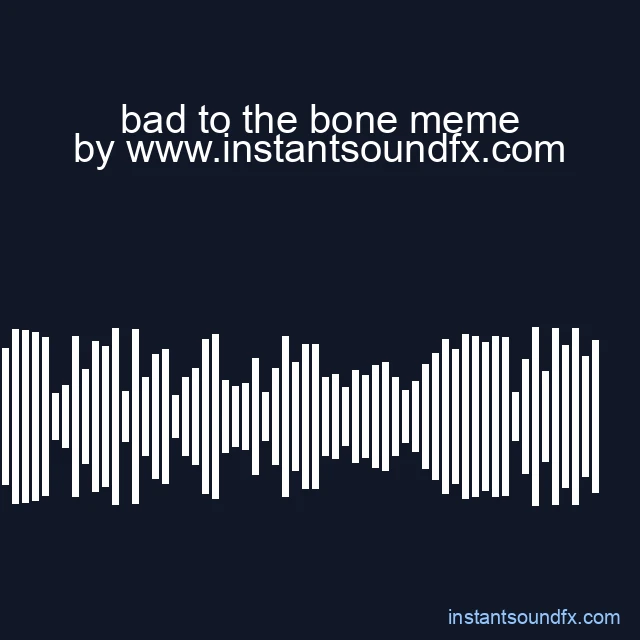 bad to the bone meme image