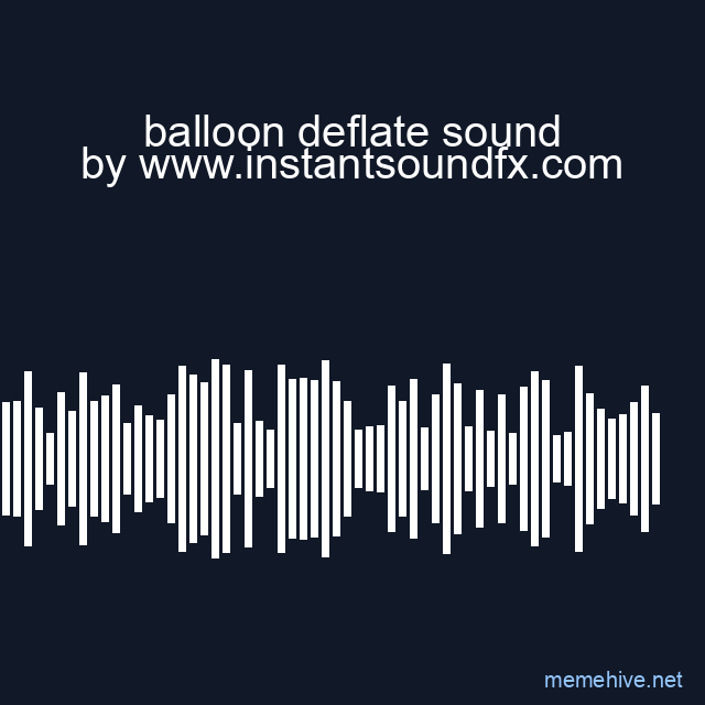 balloon deflate sound image