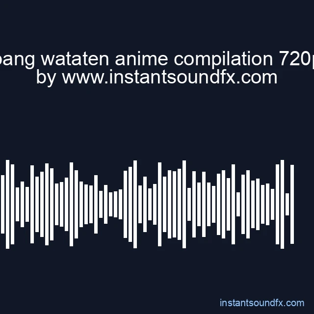 bang wataten anime compilation 720p image