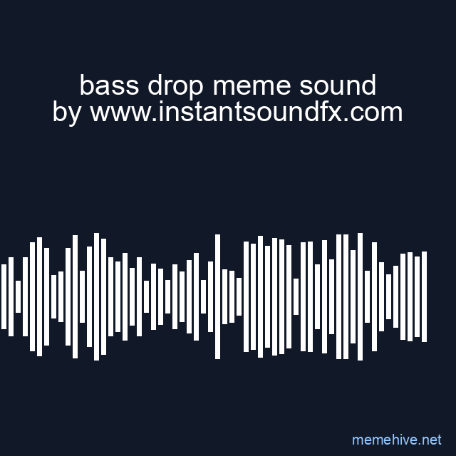 bass drop meme sound image