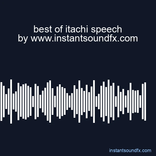 best of itachi speech image