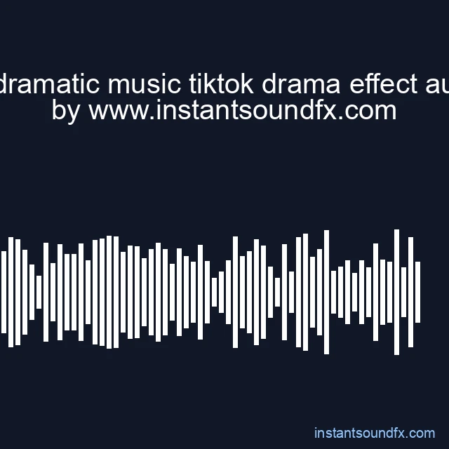 bgc dramatic music tiktok drama effect audio t image