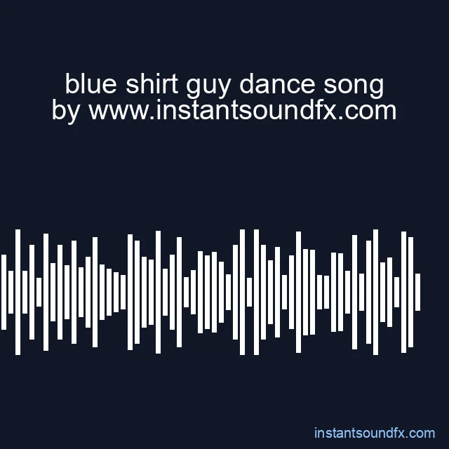 blue shirt guy dance song image