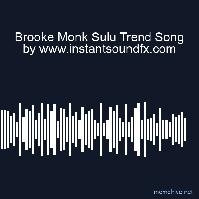 Brooke Monk Sulu Trend Song image