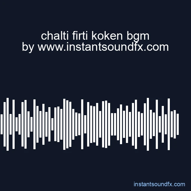chalti firti koken bgm image