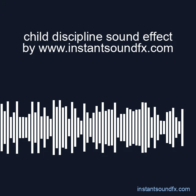 child discipline sound effect image