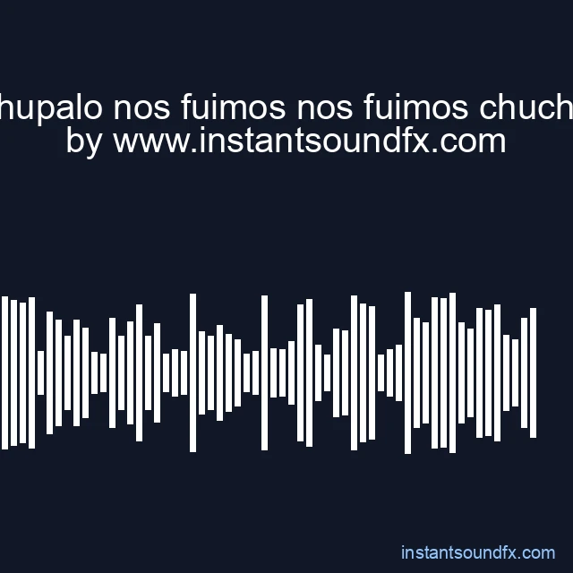 chupalo nos fuimos nos fuimos chucha image