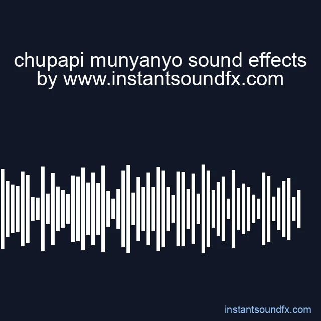 chupapi munyanyo sound effects image