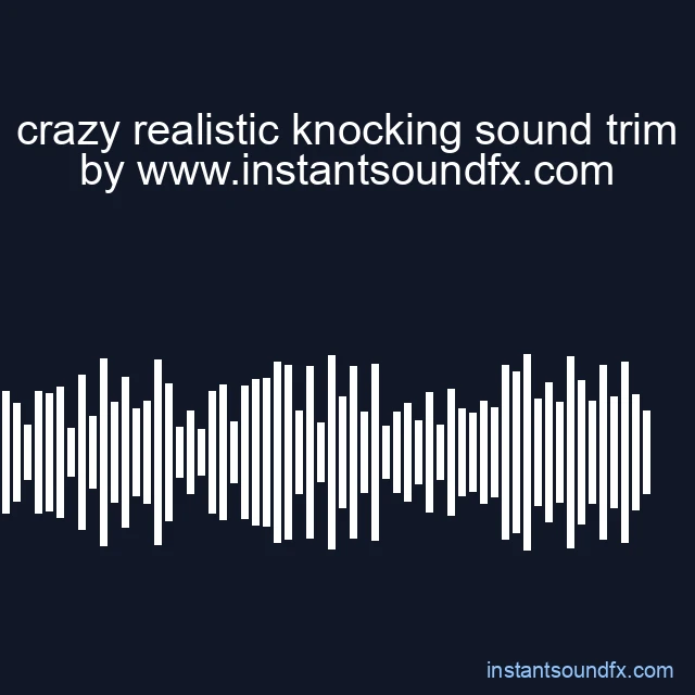 crazy realistic knocking sound trim image