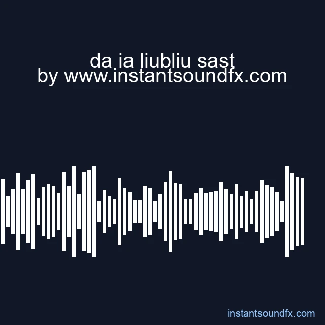 da ia liubliu sast image