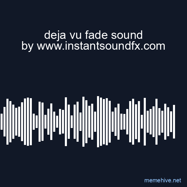 deja vu fade sound image