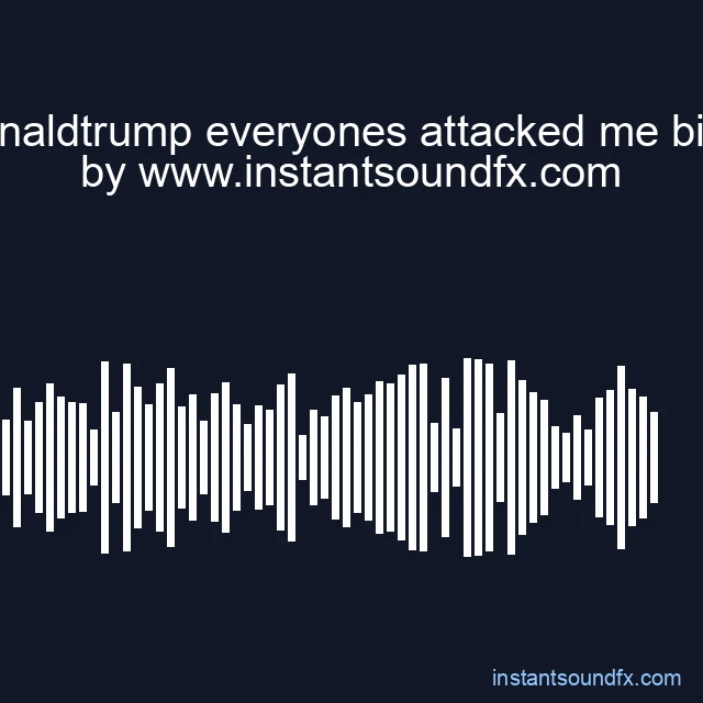 donaldtrump everyones attacked me bing image