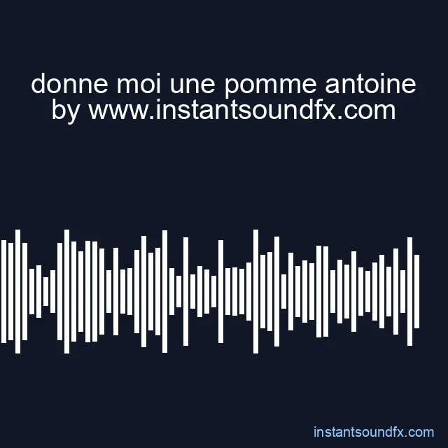 donne moi une pomme antoine image