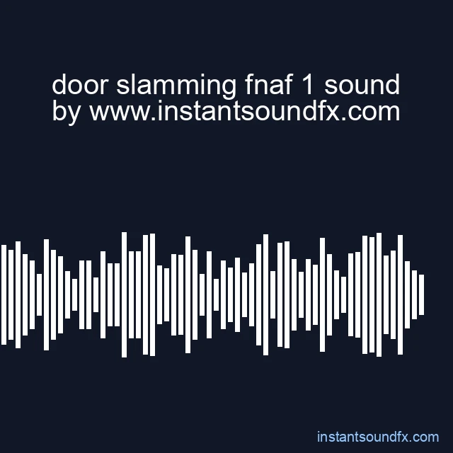 door slamming fnaf 1 sound image