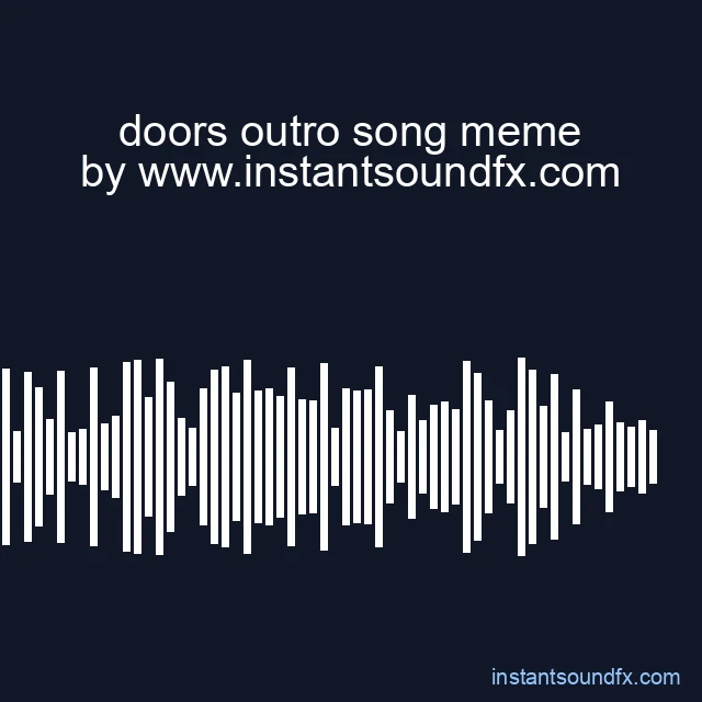 doors outro song meme image