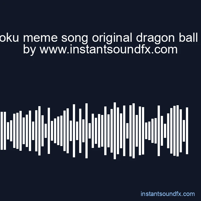 drip goku meme song original dragon ball super image