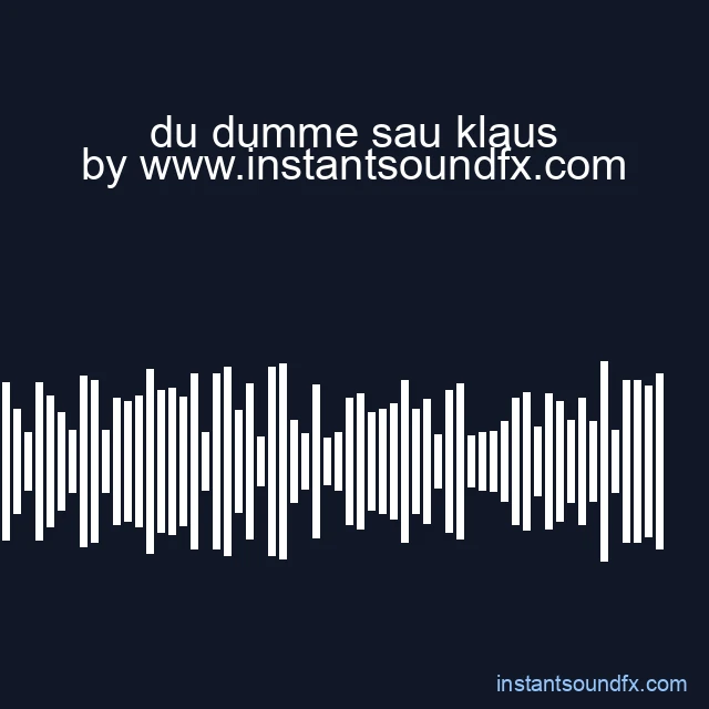 du dumme sau klaus image