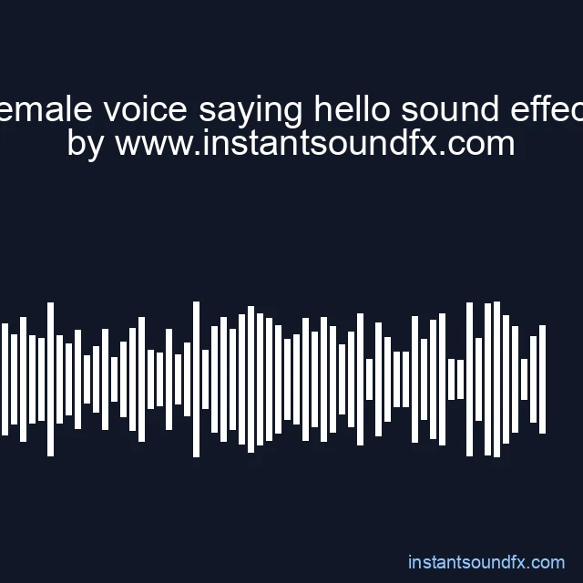 female voice saying hello sound effect image