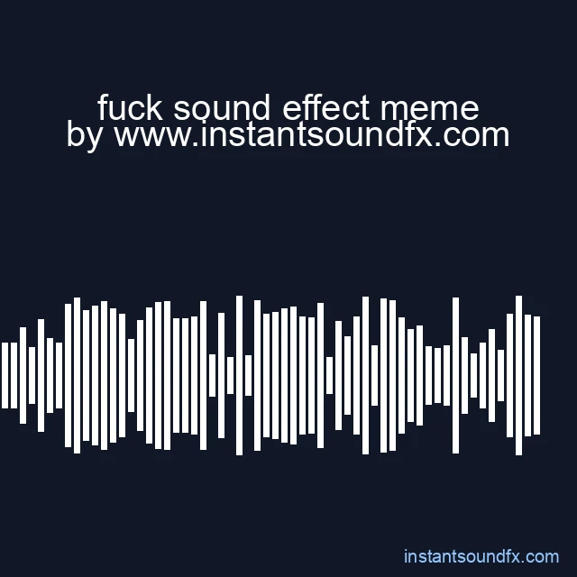 fuck sound effect meme image