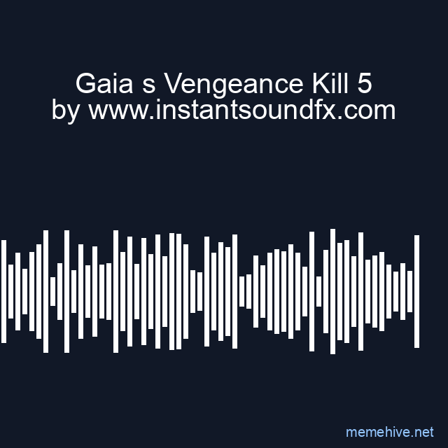 Gaia s Vengeance Kill 5 image