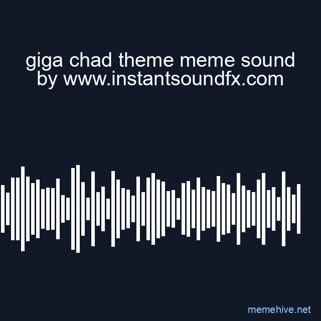 giga chad theme meme sound image