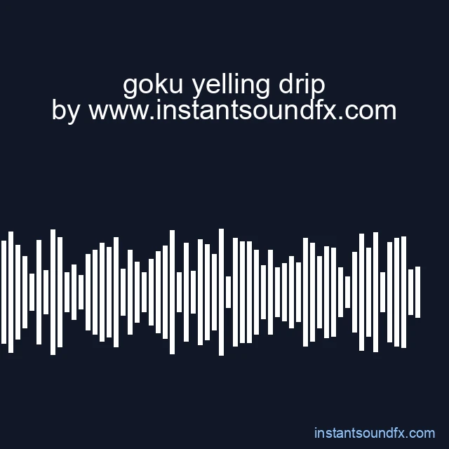 goku yelling drip image