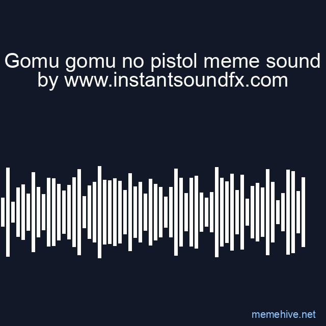 Gomu gomu no pistol meme sound image