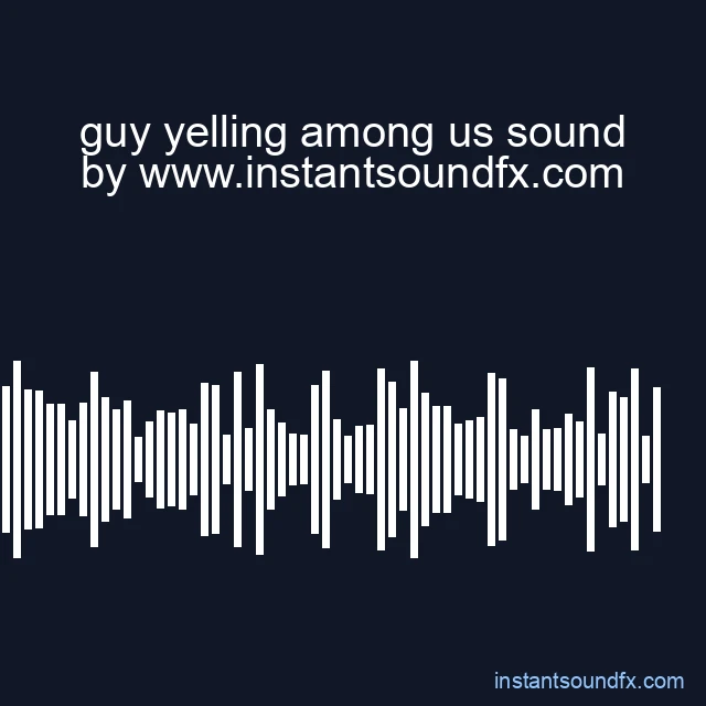 guy yelling among us sound image