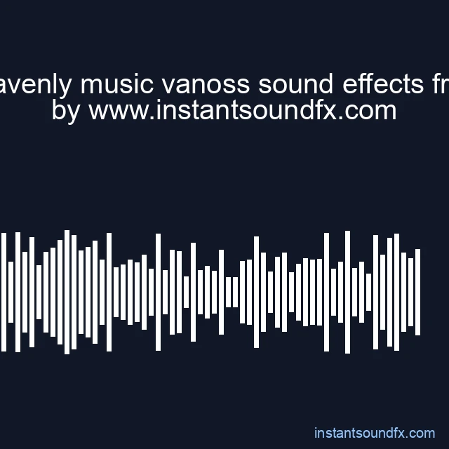 heavenly music vanoss sound effects from image