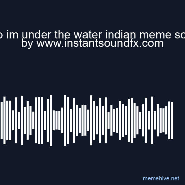 hello im under the water indian meme sound image