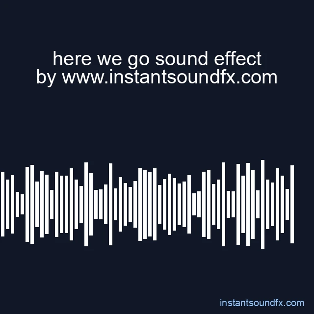 here we go sound effect image