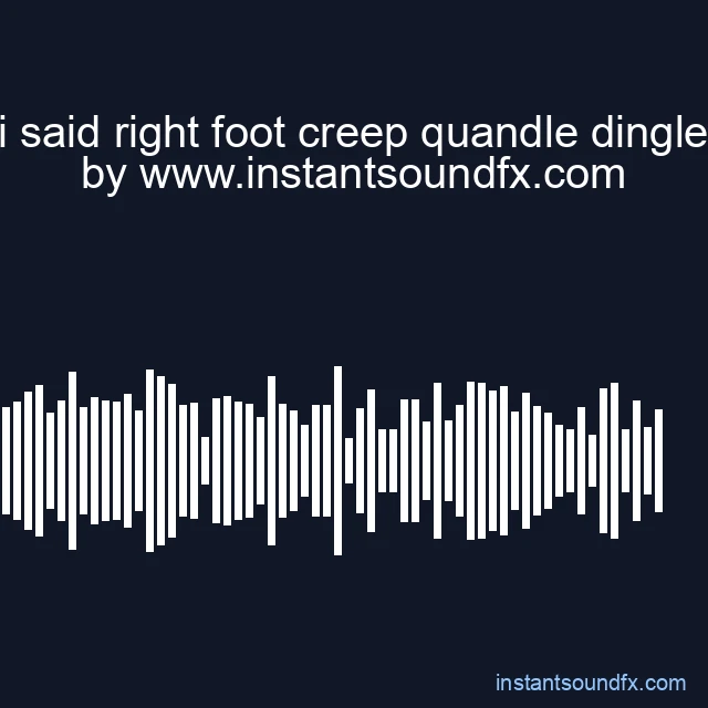 i said right foot creep quandle dingle image