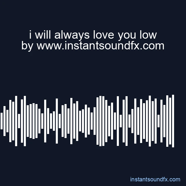 i will always love you low image