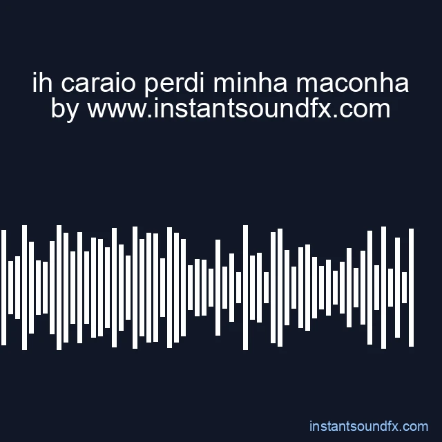 ih caraio perdi minha maconha image
