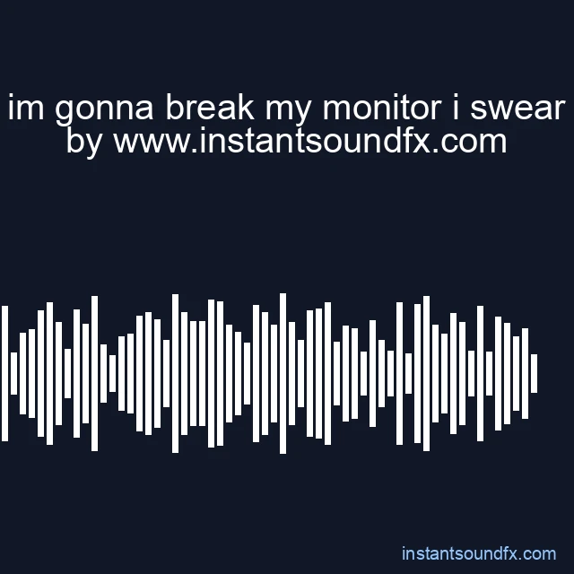 im gonna break my monitor i swear image