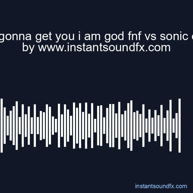 im gonna get you i am god fnf vs sonic exe image
