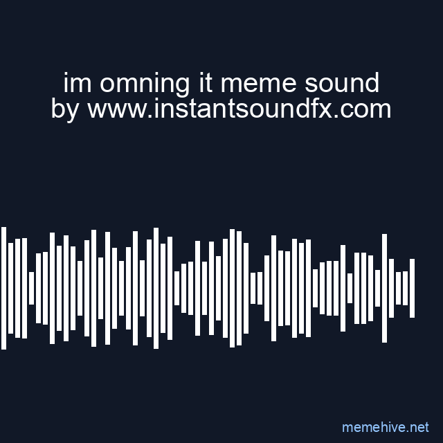 im omning it meme sound image