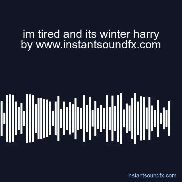 im tired and its winter harry image