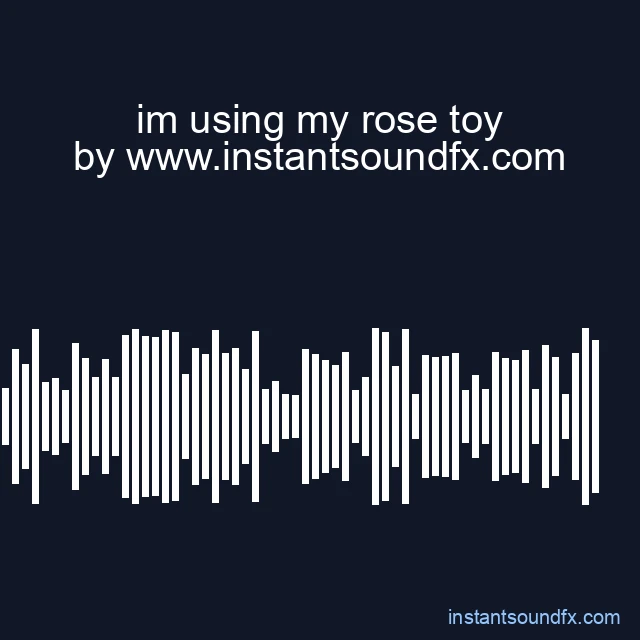 im using my rose toy image