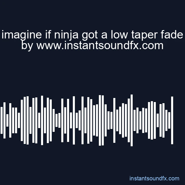 imagine if ninja got a low taper fade image