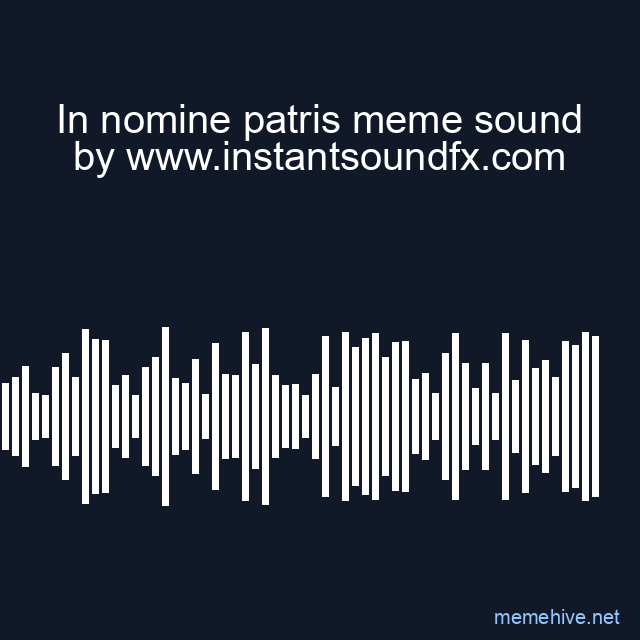 In nomine patris meme sound image