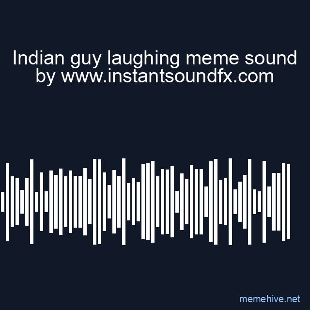 Indian guy laughing meme sound image