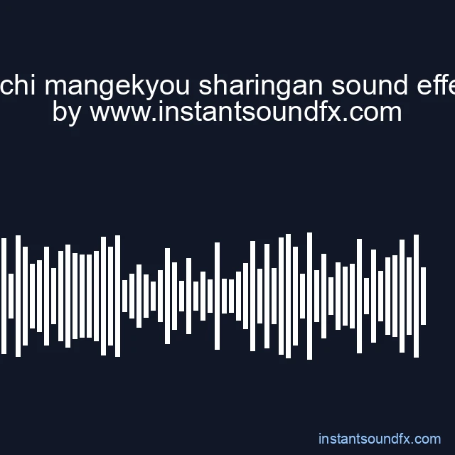 itachi mangekyou sharingan sound effect image